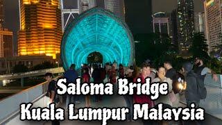 Saloma Bridge Kuala Lumpur Malaysia | Night Tour Of Saloma Bridge