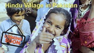 Hindu Village in Pakistan part 2 - Coming Soon