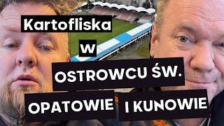 Najpiękniejsze Stadiony w Polsce #41 - Ostrowiec Świętokrzyski| Kartofliska & Pan Adrian