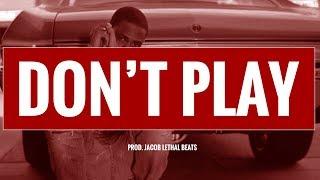 Big Sean x Drake Type Beat – Don't Play | Jacob Lethal Beats