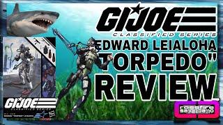 cXc G.I. Joe Classified Series # 73 Edward “ TORPEDO “ Leialoha Figure Review New Hasbro 2023