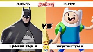 ZEDISTRUCTION 2 Winners Finals Bhands (Batman) vs ghopo (Finn) MultiVersus Tournament