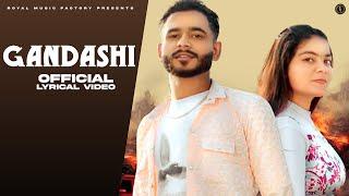 Gandashi (Lyrical Video)| Pintu Gujjar | Ashish Chauhan,Manjeet Baisla | New Haryanvi Songs Haryanvi