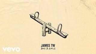 James TW - Boys & Girls (Official Audio)