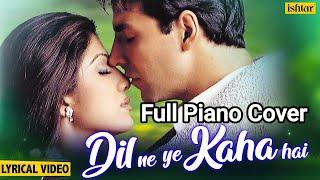 Dil Ne Ye Kaha Hai Dil Se Piano Cover | Dhadkan Movie | Akshay Kumar | Sunil Shetty | Shilpa