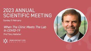 Annual Scientific Meeting 2023 - When the Clinic Meets the Lab in COVID 19