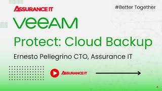 Achieving Robust Data Protection with Assurance IT and Veeam's Cloud Connect