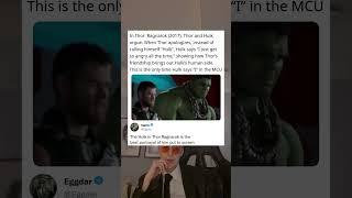 In Thor: Ragnarok (2017), Thor and Hulk argue. When Thor apologizes, instead of calling himself Hulk
