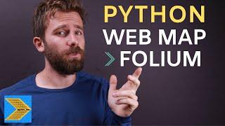 Python tutorial on making a multilayer Leaflet web map with Folium