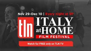 TLN TV Delivers The Gift Of Italian Cinema This Holiday Season | Italy At Home Film Festival