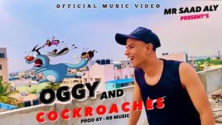 MR SAAD ALY - OGGY AND COCKROACHES  | OFFICIAL MUSIC VIDEO | YE DISS HAI 18+ | PROD - RB MUSIC