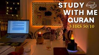 3-Hour Study With Me | Quran recitation | Study with me quran | pomodoro 50/10 | Rainy Night 