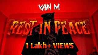 REST IN PEACE || VAN M x AMITABH BAROOA x MEMO || NEW MULTILINGUAL RAP 2022