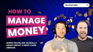 Expat Finance 101: Mastering Money Management Abroad | Tips & Strategies for Global Living