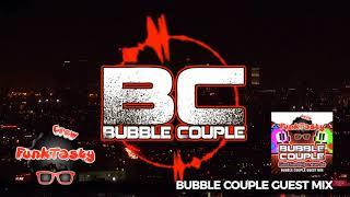 FunkTasty Crew #066 Bubble Couple Guest Mix (Good Friendships Never Die)