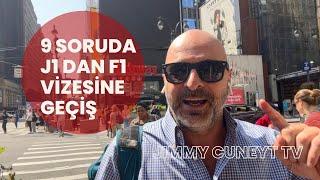 J1 WORK AND TRAVEL F1 Öğrenci Vizesine geçiş 9 Soruda Statü Değişikliği