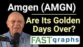 Amgen: Are Its Golden Days Over? | FAST Graphs