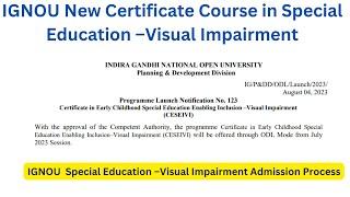 IGNOU New Certificate Course in Special Education Visual Impairment | IGNOU Special Education Course
