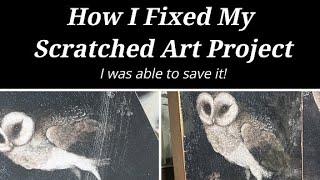 How I Fixed My Scratched Art Project