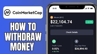 How To Withdraw Money From Coinmarketcap