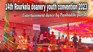 14th Rourkela deanery youth convention 2023 || by Pankadihi Parish || Hamirpur church Rourkela