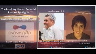 Luca's Inspiring Human Potential Inner Growth “Transformational Entrepreneur – Be Yourself" Story