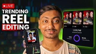 Live TrendingReel Editing Don't Miss 