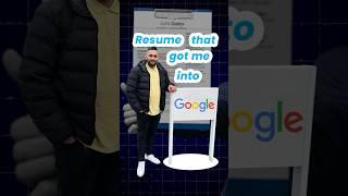 Resume that got me into Google