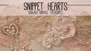 Snippet Hearts | OohLaLa Vintage Treasures