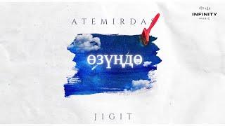 Atemirdas x Jigit - Өзүңдө