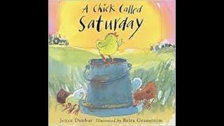 A Chick called Saturday - Read by Mrs Smalley