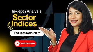 In depth Analysis of Sector Indices | Market Outlook Series Ep 74