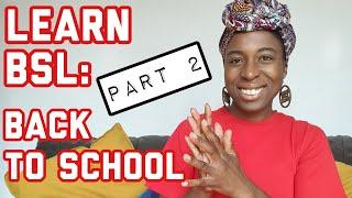 LEARN BSL: Back to School Signs - Part 2!