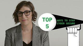 Top 5 Ways To Stay Cyber Secure