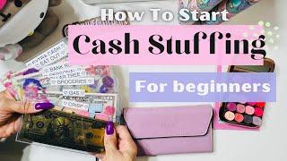 HOW TO START CASH STUFFING |  CASH Envelope system for BEGINNERS