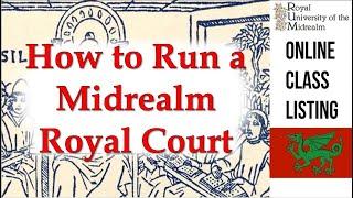 How to Run a MidRealm Royal Court