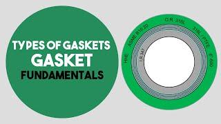 Types of gaskets and gasket fundamental.