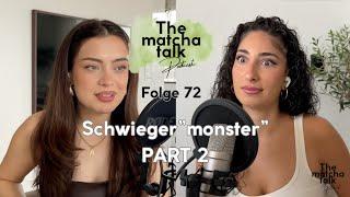 Folge 72  - Schwieger"monster" PART 2