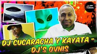 DJ CUCARACHA NOS CUENTA TODO SOBRE SU ENCUENTRO EXTRATERRESTRE & KAYATA LLEGA Y SE APODERA DEL SHOW!