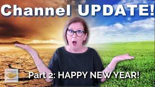 Channel UPDATE Part 2‼️  HAPPY NEW YEAR! 