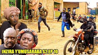 INZIRA Y'UMUSARABA SO2 EP 10 (Imana Yonyine Niyo Iributabare EMILE na CAMARADE)