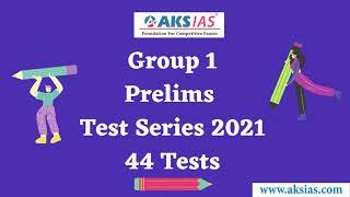 TSPSC Group 1 Prelims Test Series 2021-22 |Online/Offline| Group1 Coaching in Hyderabad||AKS IAS