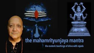 WHAT IS THE SECRET OF THE MAHAMRITYUNJAYA MANTRA?