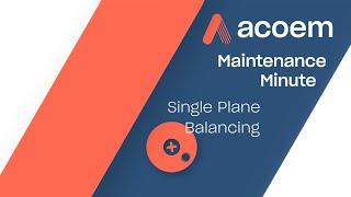 Single Plane Balancing