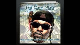 "Gulf Coast Ballin" Gulf Coast Balla feat. Rick Ross