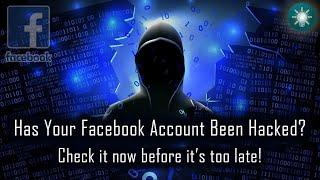 How to Check if your Facebook Account Has Been Hacked | Facebook Cyber Attack