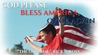 GOD PLEASE BLESS AMERICA ONCE AGAIN (MUSIC VIDEO)