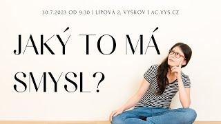 Kázání AC Vyškov | Dávid Kováč: Jaký to má smysl?