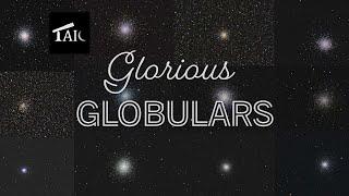 Glorious Globulars | 2024-10-06