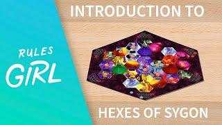 Introduction to Hexes of Sygon - Rules Girl